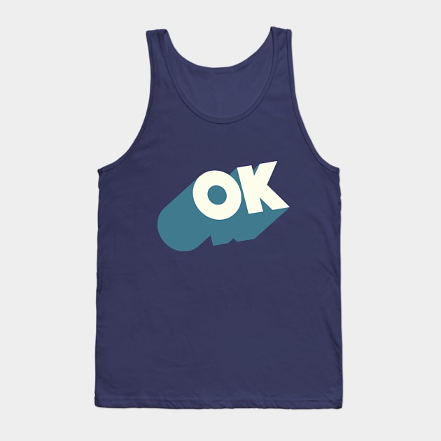 OK //// Ok Logo Blocky Design #3 Tank Top by DankFutura